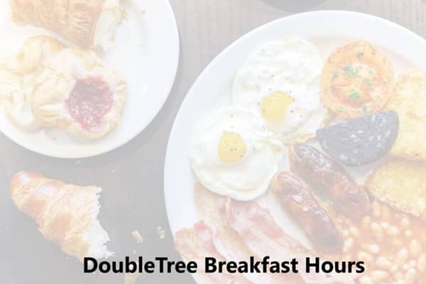 DoubleTree Breakfast Hours